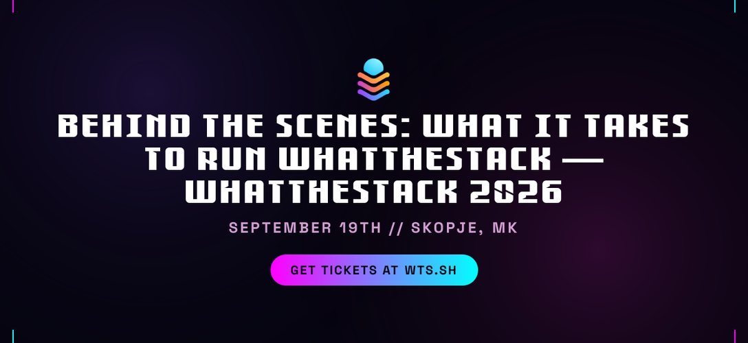 Behind the Scenes: What It Takes to Run WhatTheStack